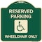 Signmission Reserved Parking Wheelchair W/ Graphic Heavy-Gauge Aluminum Sign, 18" x 18", G-1818-22996 A-DES-G-1818-22996 - alternate 1